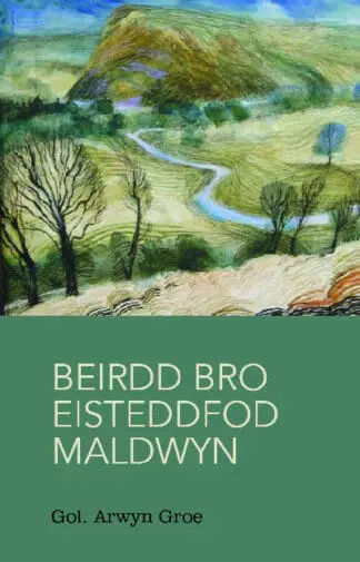 Beirdd Bro’r Eisteddfod: 3. Beirdd Bro Eisteddfod Maldwyn