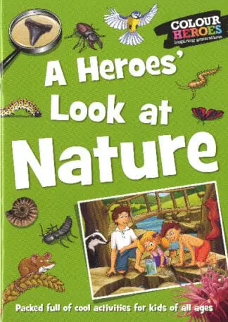 A Heroes’ Look at Nature