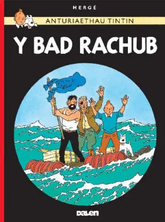 Cyfres Anturiaethau Tintin: Y Bad Rachub