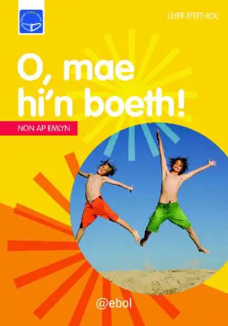 Cyfres Dysgu Difyr: O, Mae Hi’n Boeth!