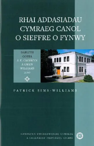 Cyfres Darlith Goffa J. E. Caerwyn a Gwen Williams 2010: Rhai Addasiadau Cymraeg Canol o Sieffre o Fynwy