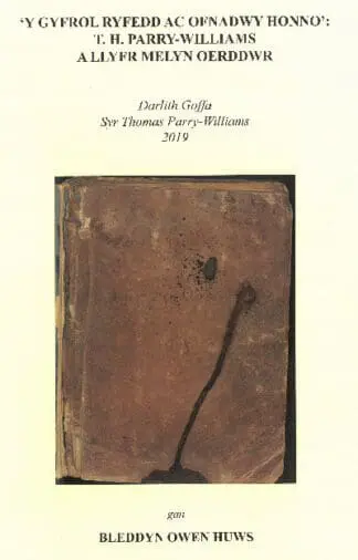 Gyfrol Ryfedd ac Ofnadwy Honno, Y’: T. H. Parry-Williams a Llyfr