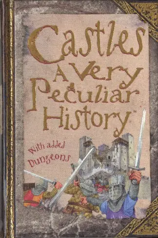Cherished Library, The: Castles – A Very Peculiar History