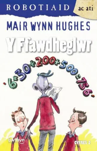 Cyfres Robotiaid ac Ati: Y Ffawdheglwr