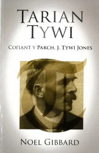 Tarian Tywi – Cofiant y Parch J. Tywi Jones