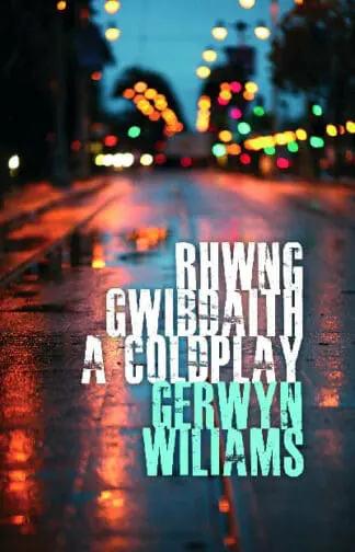 Rhwng Gwibdaith a Coldplay