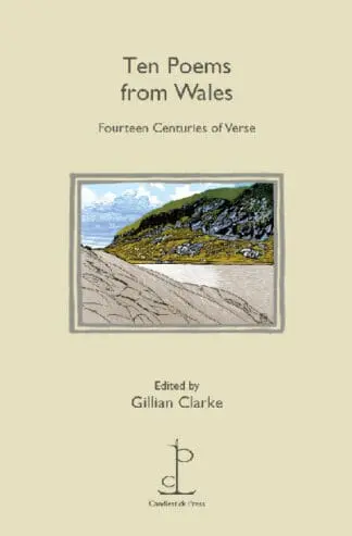 Ten Poems from Wales – Fourteen Centuries of Verse