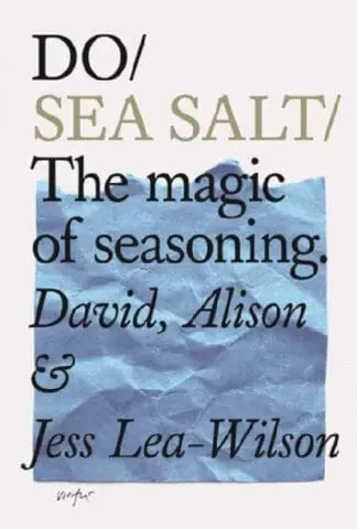 Do Sea Salt – The Magic of Seasoning