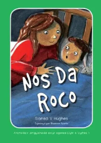 Archwilio’r Amgylchedd Awyr Agored – Cyfres 1: 8. Nos Da Roco