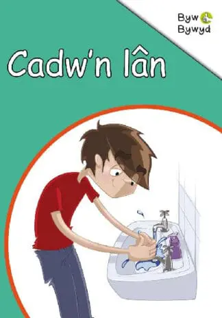 Cyfres Byw Bywyd: Cadw’n Lân