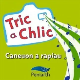 Tric a Chlic: Caneuon a Rapiau