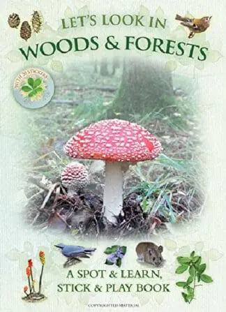 Let’s Look in Woods & Forests – A Spot & Learn, Stick & Play Book