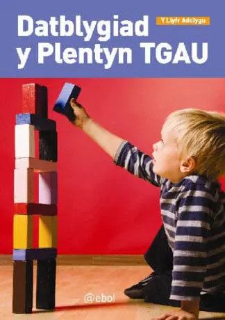 Datblygiad y Plentyn TGAU – Llyfr Adolygu