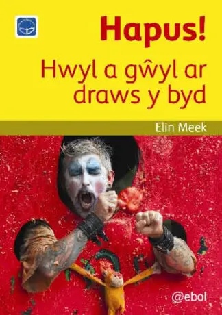 Cyfres Darllen Difyr: Hapus! – Hwyl a gŵyl ar draws y byd