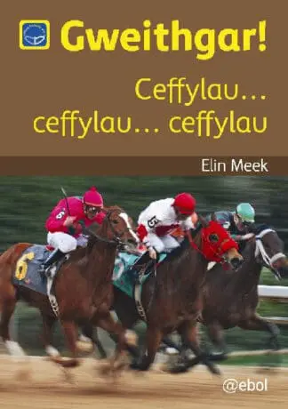 Cyfres Darllen Difyr: Gweithgar! – Ceffylau… ceffylau… ceffylau
