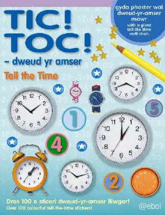 Tic! Toc! – Dweud yr Amser/Tell the Time