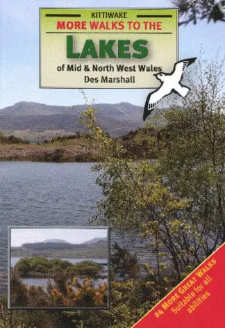Walks to the Valley and Mountain Lakes of Mid and North West Wales