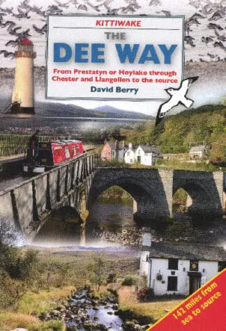 Dee Way, The – From Prestatyn or Hoylake Through Chester and Llangollen to the Source
