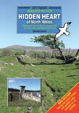 Walks in the Hidden Heart of North Wales – Between the Vale of Clwyd and the Snowdonia National Park