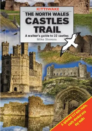 North Wales Castles Trail, The – A Walker’s Guide to 22 Castles