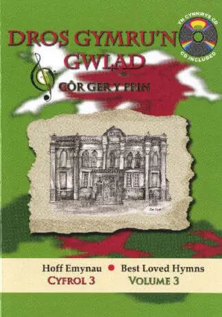Cyfres Hoff Emynau: 3. Dros Gymru’n Gwlad