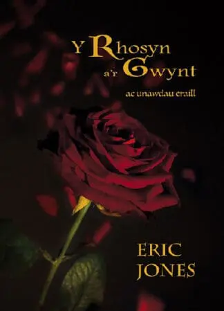 Rhosyn a’r Gwynt ac Unawdau Eraill, Y