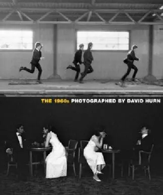 1960’S, The – Photographed by David Hurn