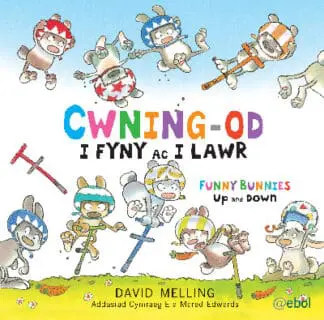Cwning-Od – i Fyny ac i Lawr / Funny Bunnies – Up and Down