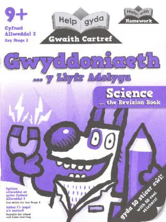 Help gyda Gwaith Cartref Gwyddoniaeth y Llyfr Adolygu 9+ / Help with Homework – Science the Revision Book 9+