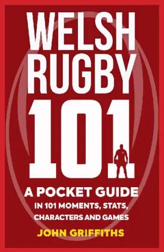 Welsh Rugby 101 – A Pocket Guide