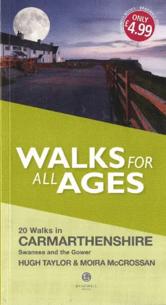 Walks for All Ages: 20 Walks in Carmarthenshire, Swansea and Gower