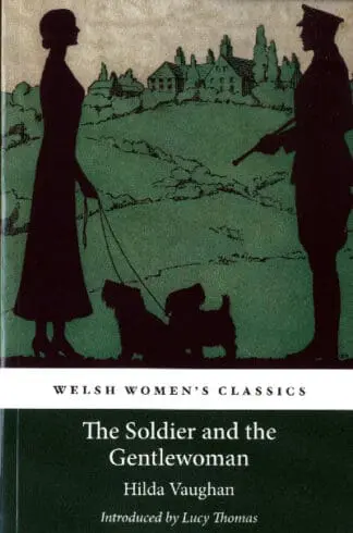 Welsh Women’s Classics: The Soldier and the Gentlewoman