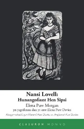 Clasuron Honno: Nansi Lovell – Hunangofiant Hen Sipsi