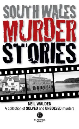 South Wales Murder Stories