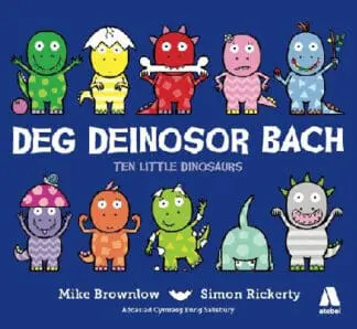 Deg Deinosor Bach/Ten Little Dinosaurs
