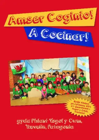 Amser Coginio / A Cocinar – Llyfr Coginio Ysgol y Felin
