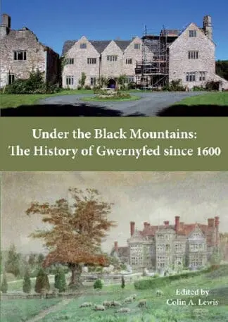 Under the Black Mountains – History of Gwernyfed Since 1600, The