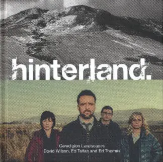 Hinterland – Ceredigion Landscapes
