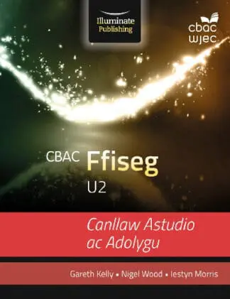 CBAC U2 Ffiseg: Canllaw Astudio ac Adolygu