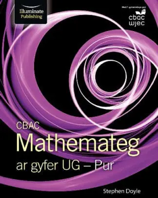 CBAC Mathemateg ar Gyfer UG – Pur