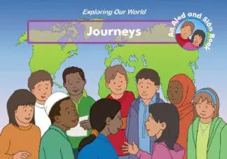 Exploring Our World: Journeys