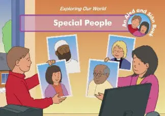 Exploring Our World: Special People