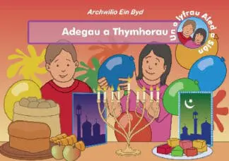 Archwilio ein Byd: Adegau a Thymhorau