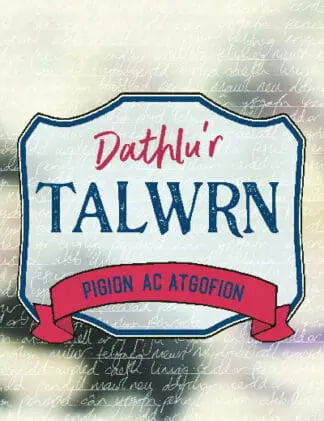 Dathlu’r Talwrn – Pigion ac Atgofion