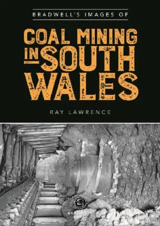 Bradwell’s Images of Coal Mining in South Wales
