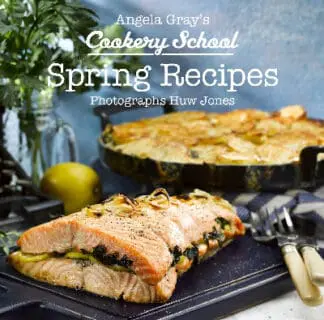 Angela Gray’s Cookery School: Spring Recipes