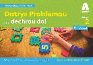 Datrys Problemau… Dechrau Da! Pecyn 2