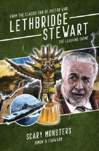 Lethbridge-Stewart: The Laughing Gnome – Scary Monsters
