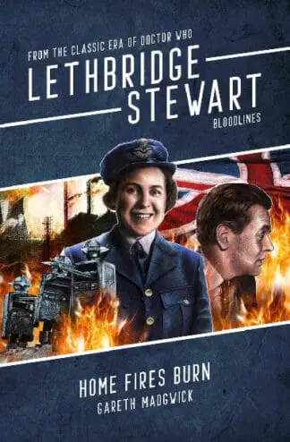 Lethbridge-Stewart: Home Fires Burn