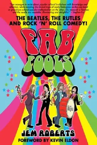 Fab Fools – The Last Ever Untold Beatles Story